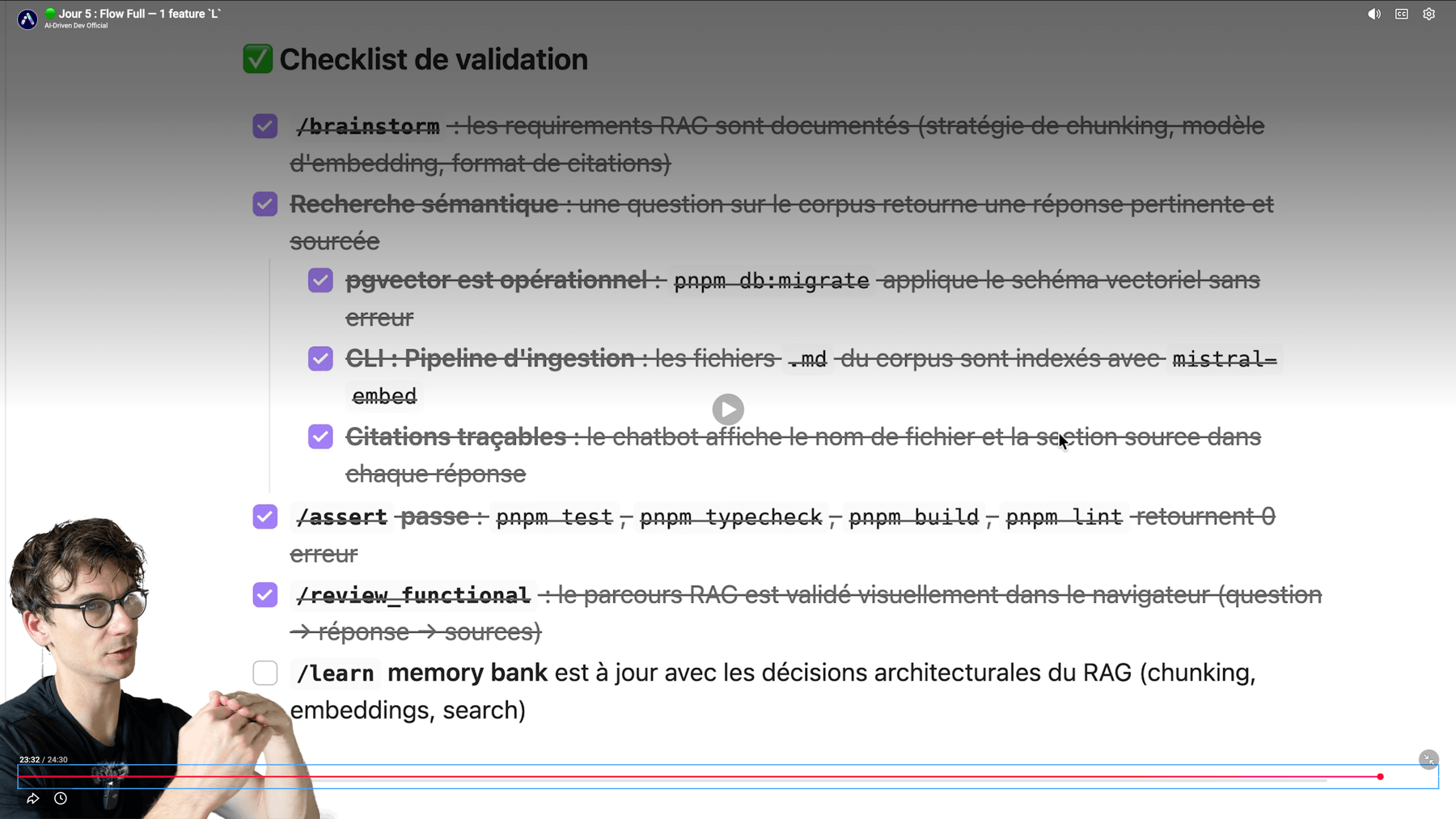 Vidéo de formation AI-Driven Dev montrant une checklist de validation avec tests, typecheck, build, lint et revue fonctionnelle.